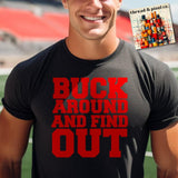 Buck Around And Finnd Out Shirt, Game Day Tee, Buckeye Ohio Football Shirt, Cute College Gameday, State T-Shirt, State Of Ohio Tshirt