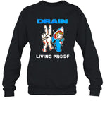 Drain Living Proof 2024 Shirt_2