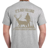 Deer Hunting It's not killing. It's men's grocery shopping t-shirt Casual Cotton, Menswear funny meme