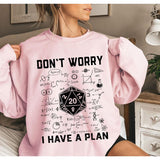 Don't Worry I Have a Plan Shirt, Gifts for DnD Gamer, Playing Game Shirt, Funny Dungeons D20 T-Shirt, Funny Gamer Sweatshirt