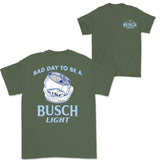 Busch Light -Beer- Bad Day To Be A Busch Light 2 Sides Tshirt, Casual Graphic Round Neck T-shirt for Summer, Fashion Top for Daily Wear, T shirt For M