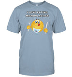 Cringeytees Store I Love Eating Microplastics Cringey Shirt
