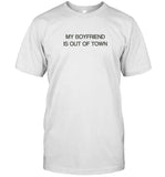 Drew Barrymore My Boyfriend Is Out Of Town Shirts