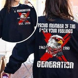 Customize Gen X Shirt Proud Members Of Gen X Shirt, Raised On Hose Water And Neglect T-Shirt - Vintage Inspired Funny Saying Sarcasm Quotes Shirt - Fi