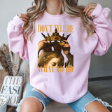 ''Dont Tell Me What To Do'' Shirts