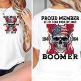 BOOMER Proud Members Of Boomer New TShirt, Customize Boomer TShirt, Vintage Inspired Funny Saying Sarcasm Quotes Shirt