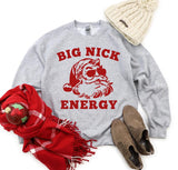 Big Nick Energy Sweatshirt, Funny Christmas Shirt,Very Merry Christmas Party Shirt Style001