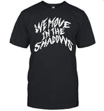 2024 We Move In The Shadows Charlotte Dobre Limited Shirt