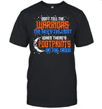 Donâ€™t Tell The Warriors The Skyâ€™s The Limit When Thereâ€™s Footprints On The Moon shirt