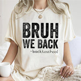 Bruh We Back Back To School T-Shirt Unisex Classic Cotton