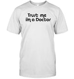 David Trust Me I'm A Doctor Shirt Limited