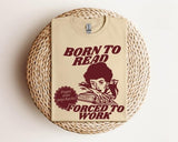 Born To Read Bookish Unisex Shirt, Funny Reader Shirt, Book Addict Lover Shirt, Dark Romance Spicy Books Shirt, Bookish Gift For Her Comfort Fabric
