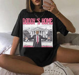Daddy's Home T-shirt, Funny Trump Shirt, Western Trump Tee, Republican, White House Trump 2024 Shirt