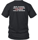 City Boy She Wanna Hold Hands I Wanna Hold Bands Shirt