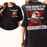 Customize Gen X Shirt Proud Members Of Gen X Shirt, Raised On Hose Water And Neglect T-Shirt - Vintage Inspired Funny Saying Sarcasm Quotes Shirt - Fi