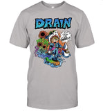 Drain Lifes Hard Good Ash T Shirt