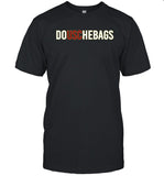 Douchebags T-Shirts La D'Bags