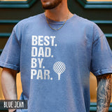 Best Dad By Par Shirt Funny Fathers Day Gift Gift For Golfer Golfing Lover Shirt For Husband Daddy Golf Birthday Gift  sweater and hoodie