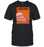 Are You Entertained Shirt