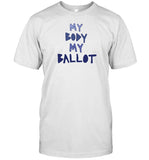 Christenpress My Body My Ballot Shirt
