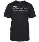 2021 definition the first rule of 2021 is you donâ€™t talk about 2020 shirt_1
