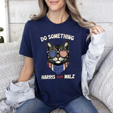 Do Something Shirt, Kamala Harris 2024 Shirt, Vote Presidential Election, Democratic National Convention 2024 Madam President Tee Top Womenswear