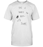 David Reicher Wearing This Is Based On Real Life Story Shirt