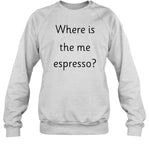 2024 Where Is The Me Espresso shirt