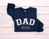 Dad Custom Est.2025 Sweatshirt, Gift For Dad Sweatshirt, New Dad Sweatshirt, Father's Day Gift