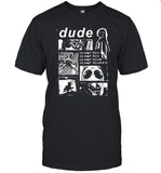 Dude Im Not Scared T Shirt New