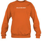 Balaji Was Right Sweatshirt