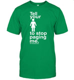 Cr1tter.N3t Wearing Tell You To Stop Paging Me Shirt