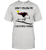 Donâ€™t Follow Me I Do Stupid Things Snoopy shirt