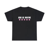 ASK LIL WAYNE T-shirt, Nicki world tour T-shirt, vintage Graphic Crewneck T-shirt, Rap Tour Tee