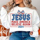 Coquette Jesus 2024 Make America Believe Again Crewneck Sweatshirt, Girly Jesus Christian Bible Verse God Believers Unisex Shirt