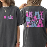 Comfort Colors In My Nurse Era Shirt, Gift for Nurse Shirts, Nurse Appreciation Matching Shirts, Nursing Graduation Gift, Registered Nurse, Nurse Scho