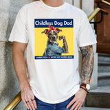 Childless Dog Dad Shirt, Cute Funny Dog Tshirt, President Harris Tee, Kamala Harris 2024 Vintage Shirt, We're Not Going Back T-Shirt Top Underwear
