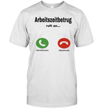 Arbeitszeitbetrug ruft an shirt