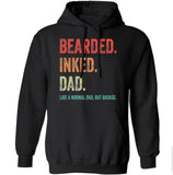 Bearded inked Dad like a normal dad but Badass shirt, Sizes S-3XL, Funny Sweatshirt and hoodie, Sarcastic Saying Joke T-Shirt for Men Grandpa Daddy