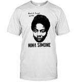 Don't Fool With Nina Simone T-Shirts