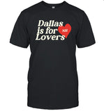 Dallas Is For Lovers Niall Horan T-Shirt