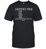 Danielle D'Souza Gill Defund the FBI, CIA, CDC, IRS The List Could Go On Shirt