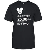Adult Tees $25 Each When You Buy Two T-Shirt