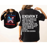 Custom Year Gen X 2 Side T-shirt, 1965-1980 Gen X Proud Member Flag Shirt, Hose Water and Neglect Flag Gen X Shirt Style001