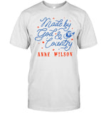 Anne Wilson Made By God And Country T Shirt