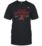 Arizona Diamondbacks Take October 2023 Postseason T Shirt