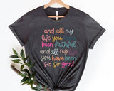 All My Life You Have Been Faithful Shirt, Christian Shirts Bible Verse Shirt, Goodness of God Shirt, Bible Verse, Religious Shirt, Faith Tee