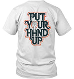 Bacon Bros Put Your Hand Up New 2024 T Shirt