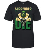 2024 Majorkill Surrender & Die New Limited T-Shirt