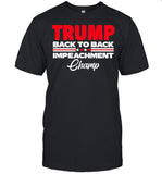 Donald Trump Back To Back Impeachment Champ shirt_1